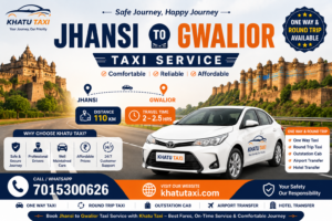 Jhansi to Gwalior Taxi Service