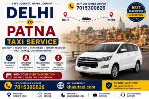 Delhi to Patna Taxi Service